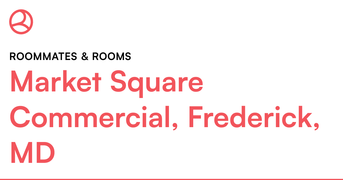 Market Square Commercial, Frederick, MD Roommates & r...