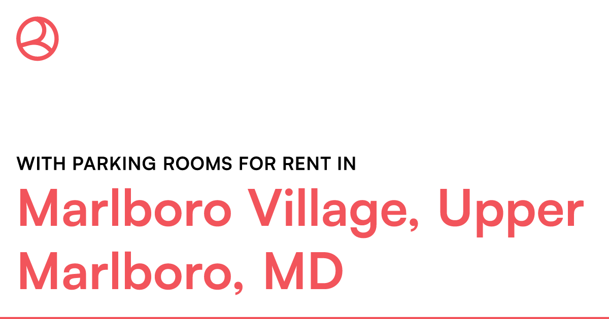 Marlboro Village, Upper Marlboro, MD With parking roo...
