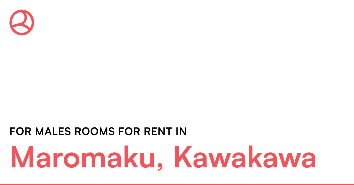 Maromaku, Kawakawa For males rooms for rent Roomies.co.nz