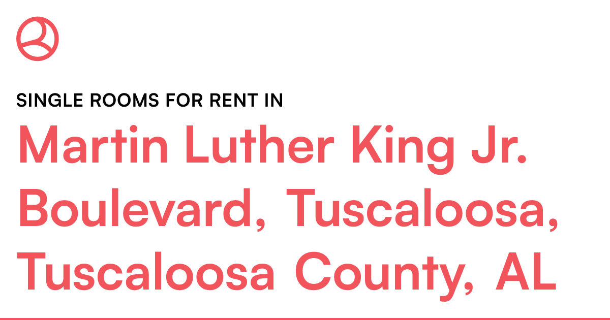 Martin Luther King Jr. Boulevard, Tuscaloosa, Tuscalo...