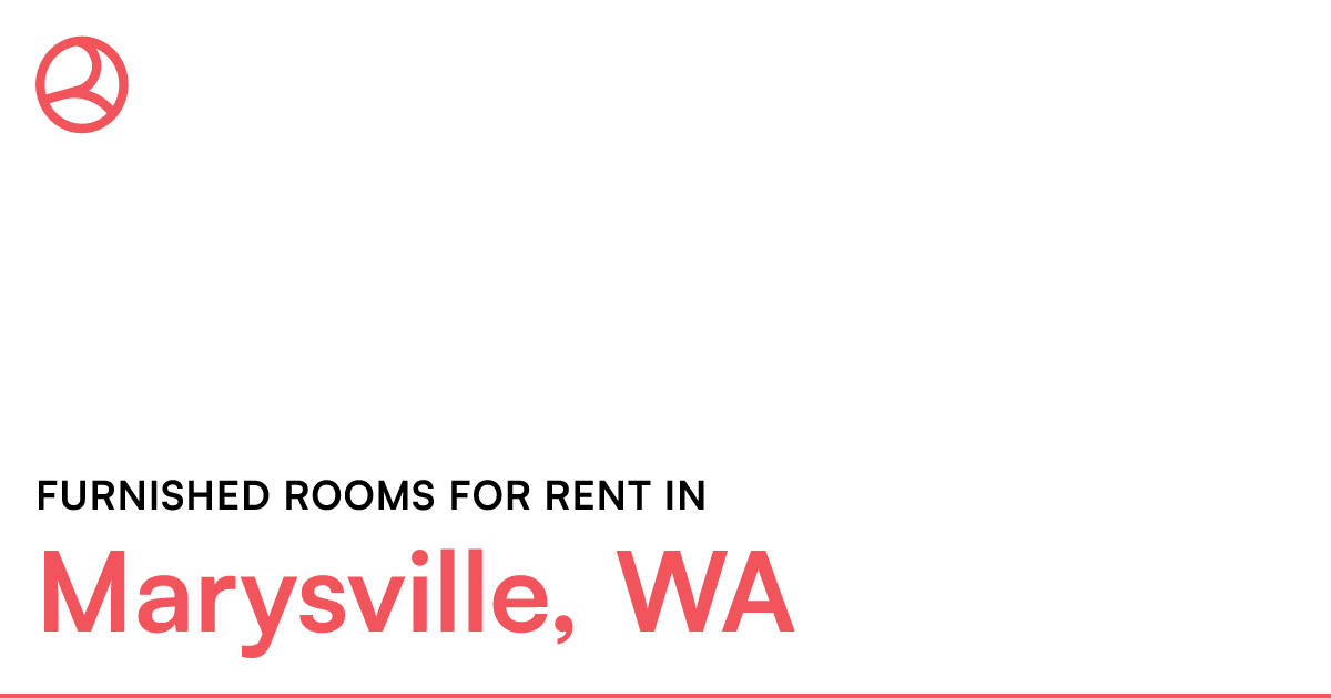 Marysville, WA Furnished rooms for rent