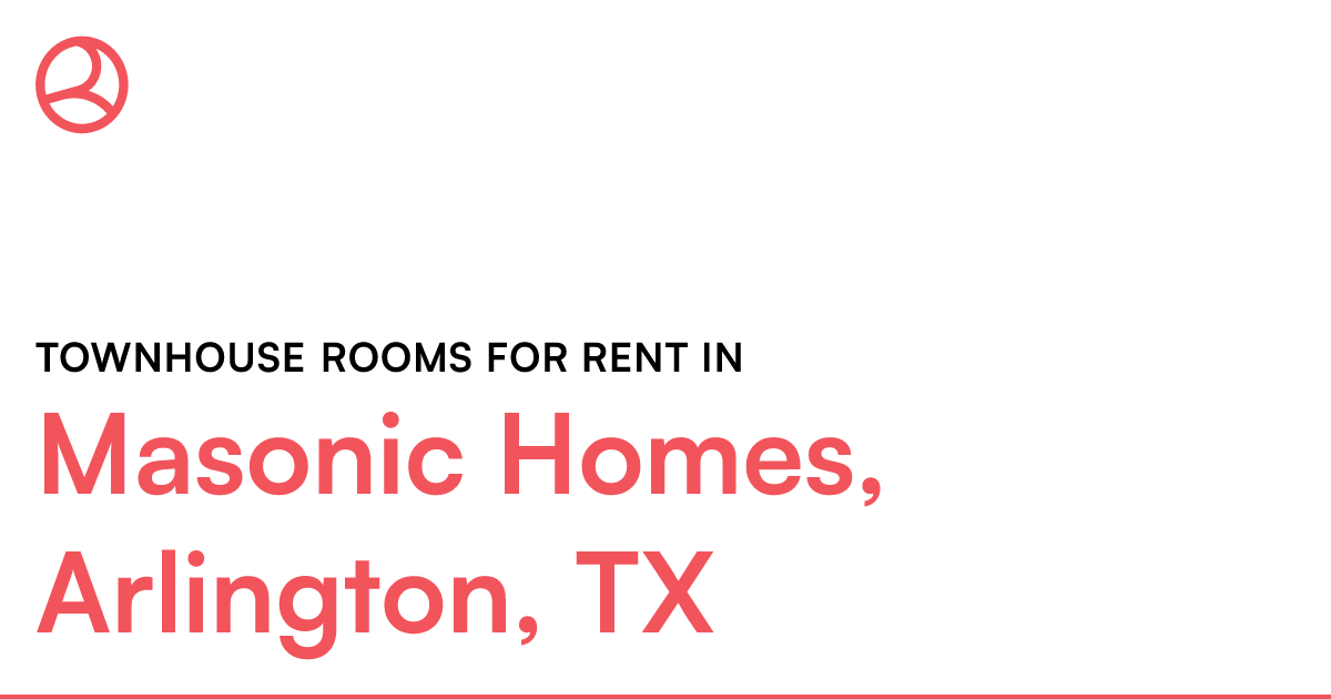 Masonic Homes, Arlington, TX Townhouse rooms for rent