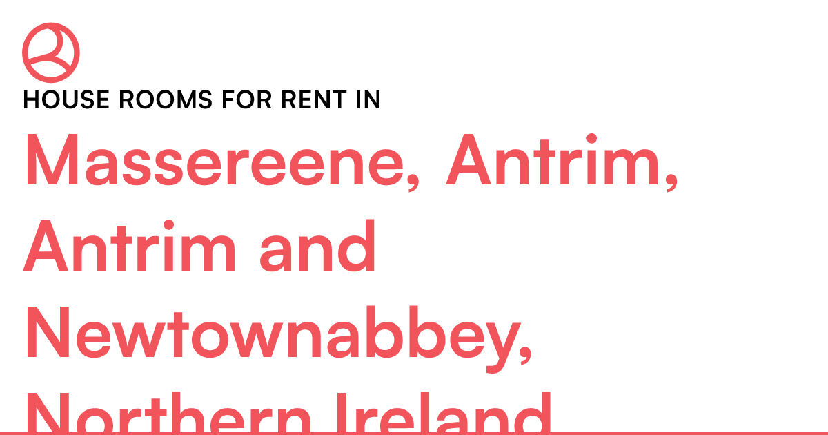 Massereene, Antrim, Antrim and Newtownabbey, Northe... Roomies.co.uk