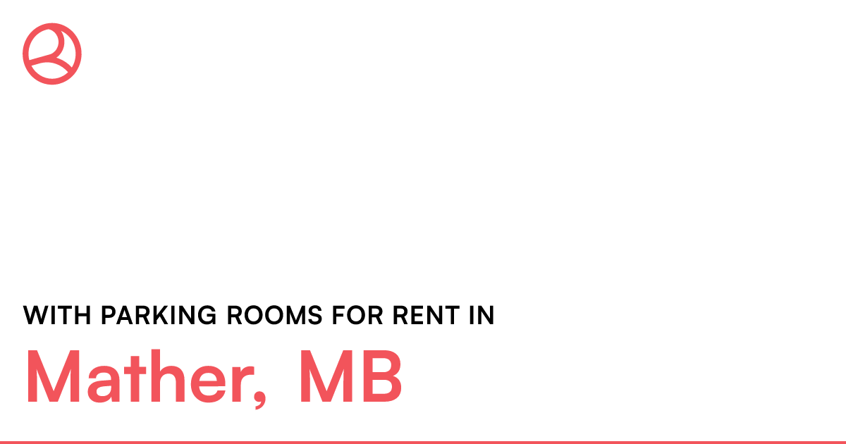Mather, MB With parking rooms for rent Roomies.ca