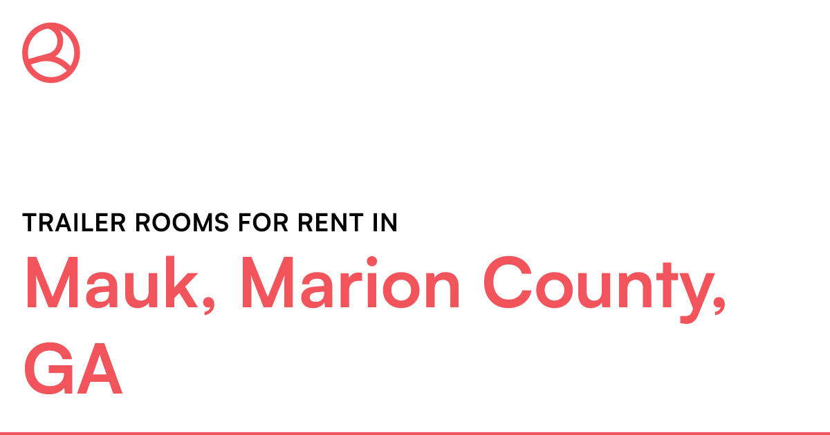 Mauk, Marion County, GA Trailer rooms for rent