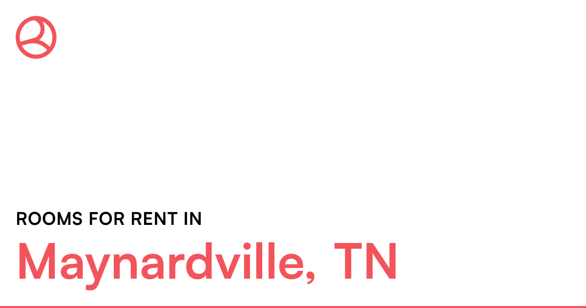 Maynardville, TN Rooms for Rent