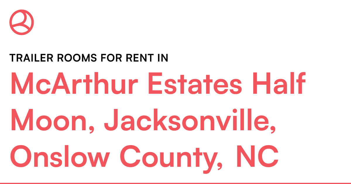 McArthur Estates Half Moon, Jacksonville, Onslow Coun...