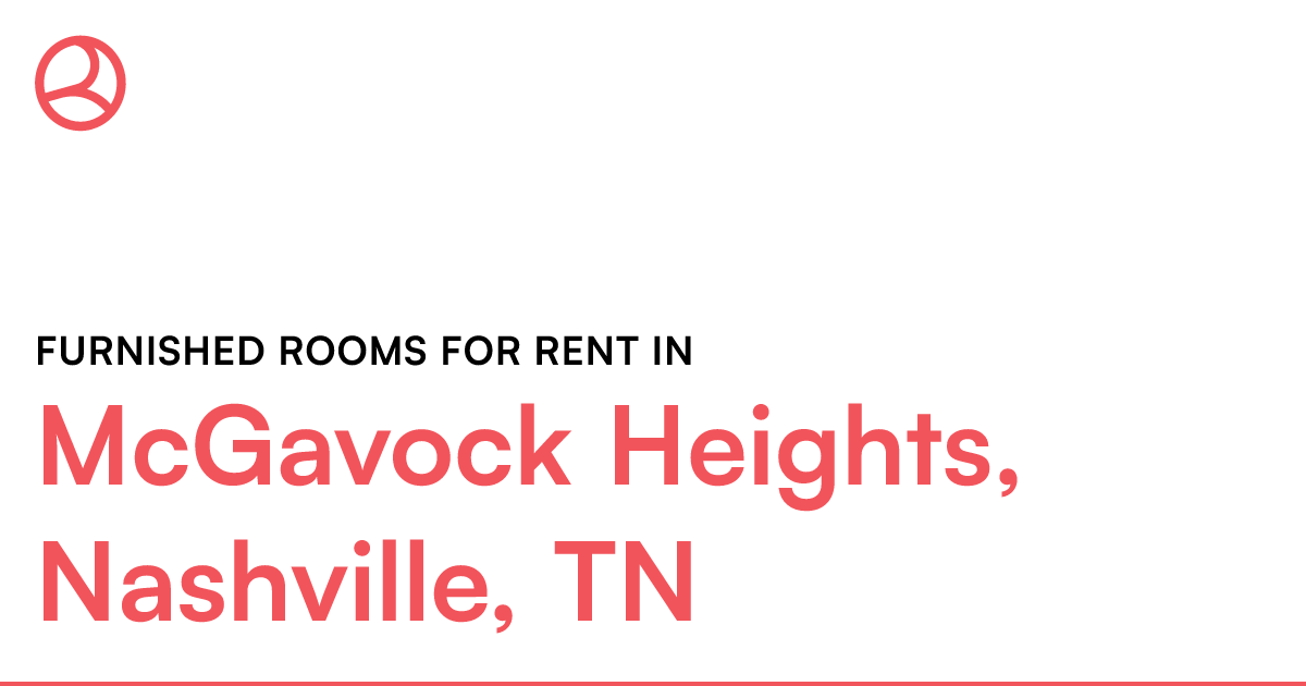 McGavock Heights, Nashville, TN Furnished rooms for r...
