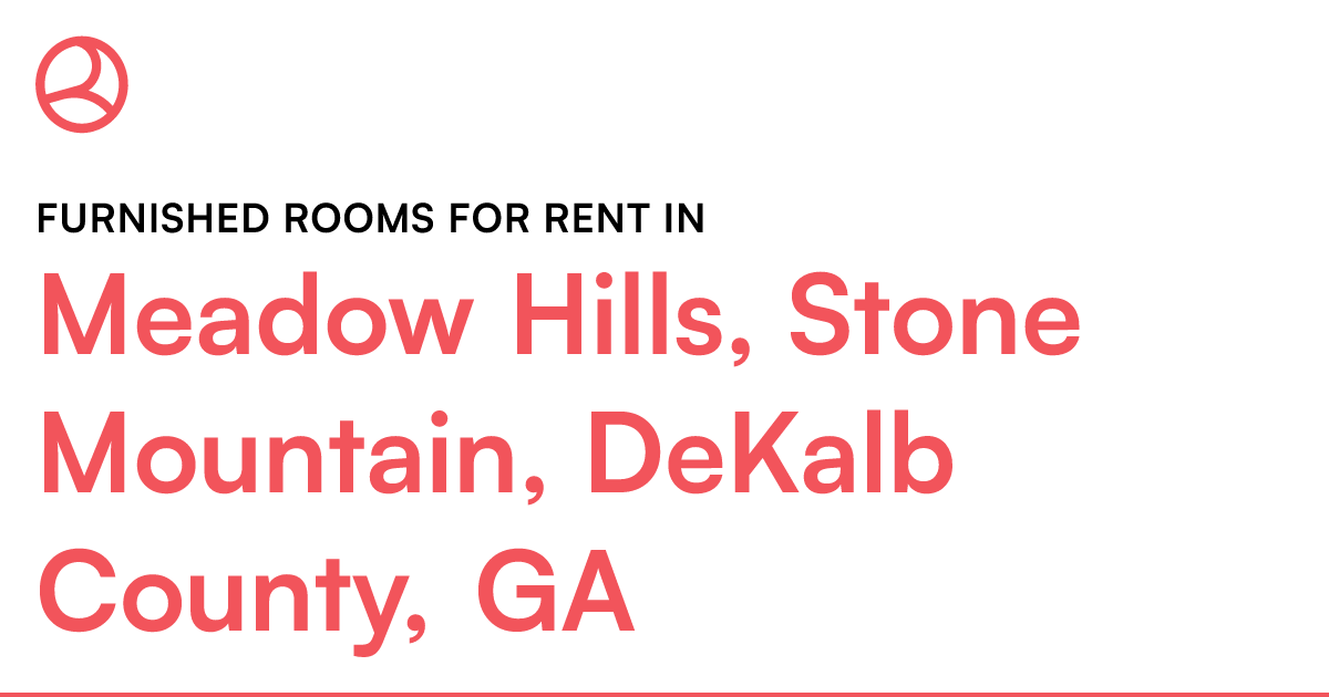 Meadow Hills, Stone Mountain, DeKalb County, GA Furni...