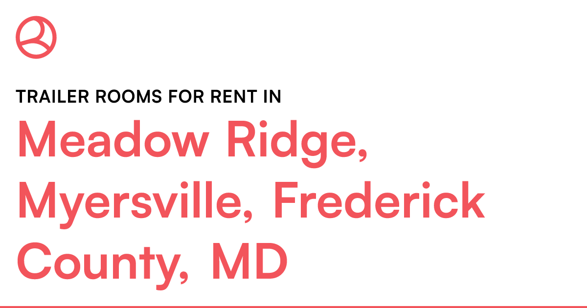 Meadow Ridge, Myersville, Frederick County, MD Traile...