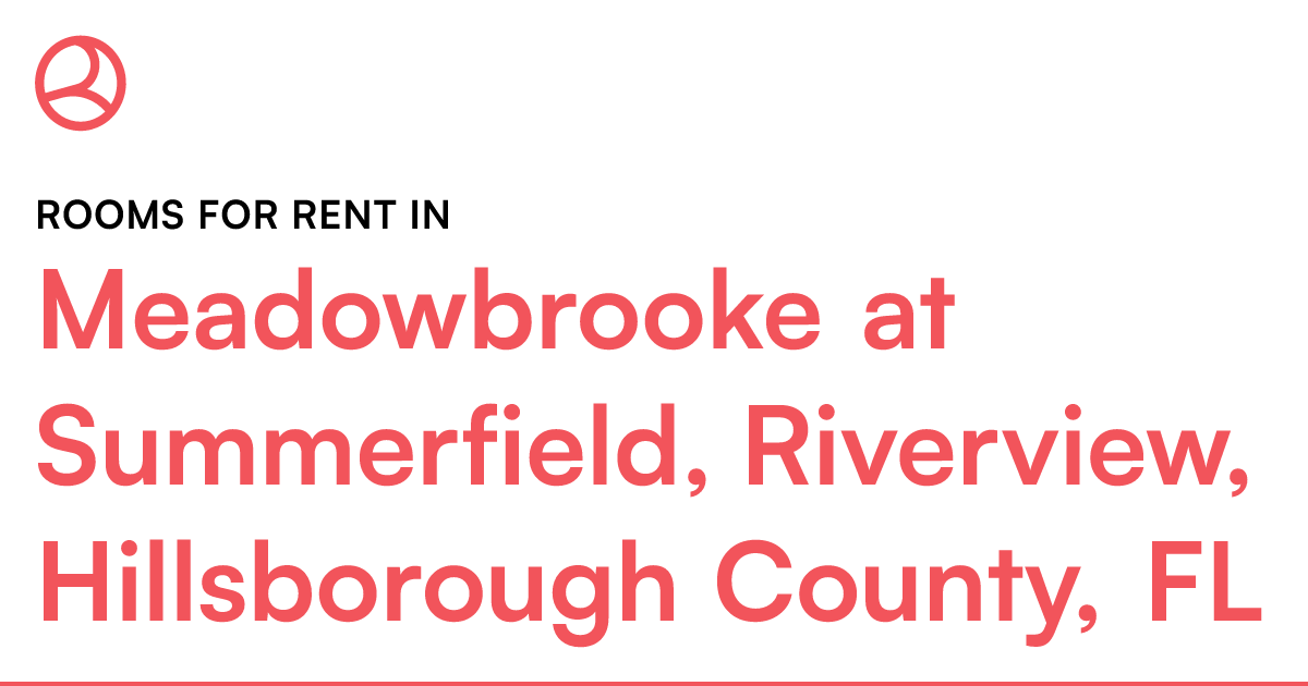 Meadowbrooke at Summerfield, Riverview, Hillsborough...