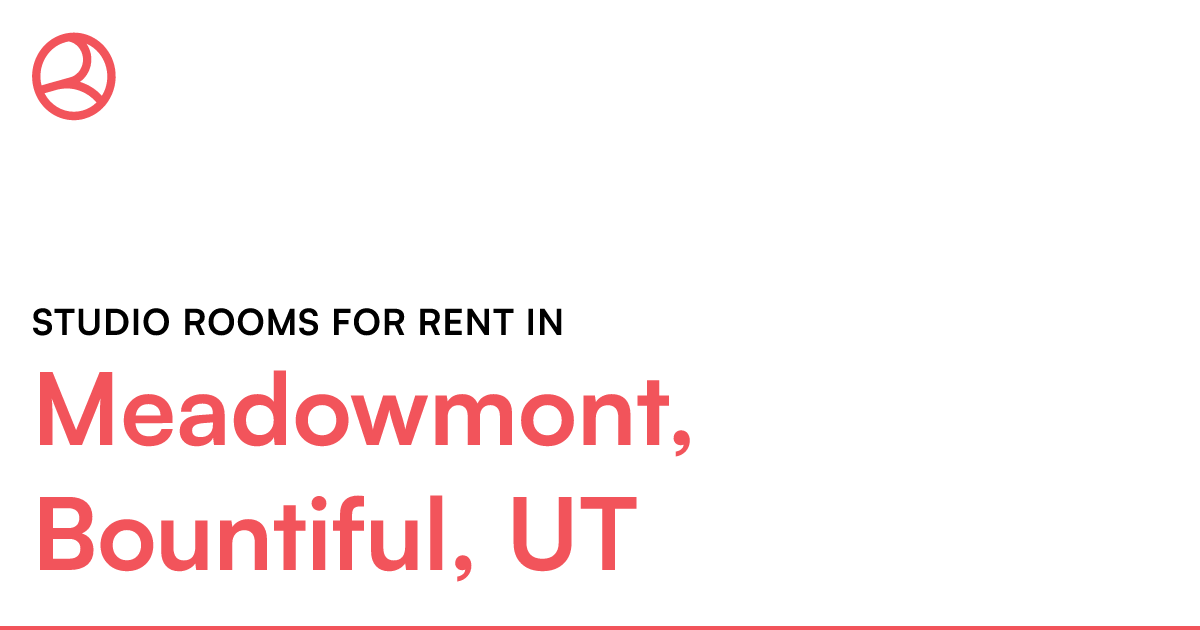 Meadowmont, Bountiful, UT Studio rooms for rent