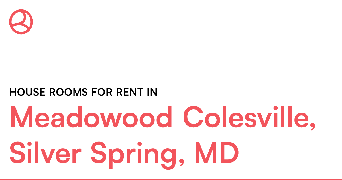 Meadowood Colesville, Silver Spring, MD House rooms f...