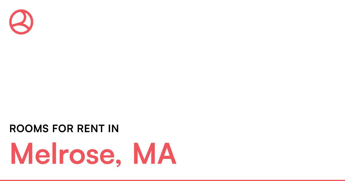 Melrose, MA Rooms for Rent
