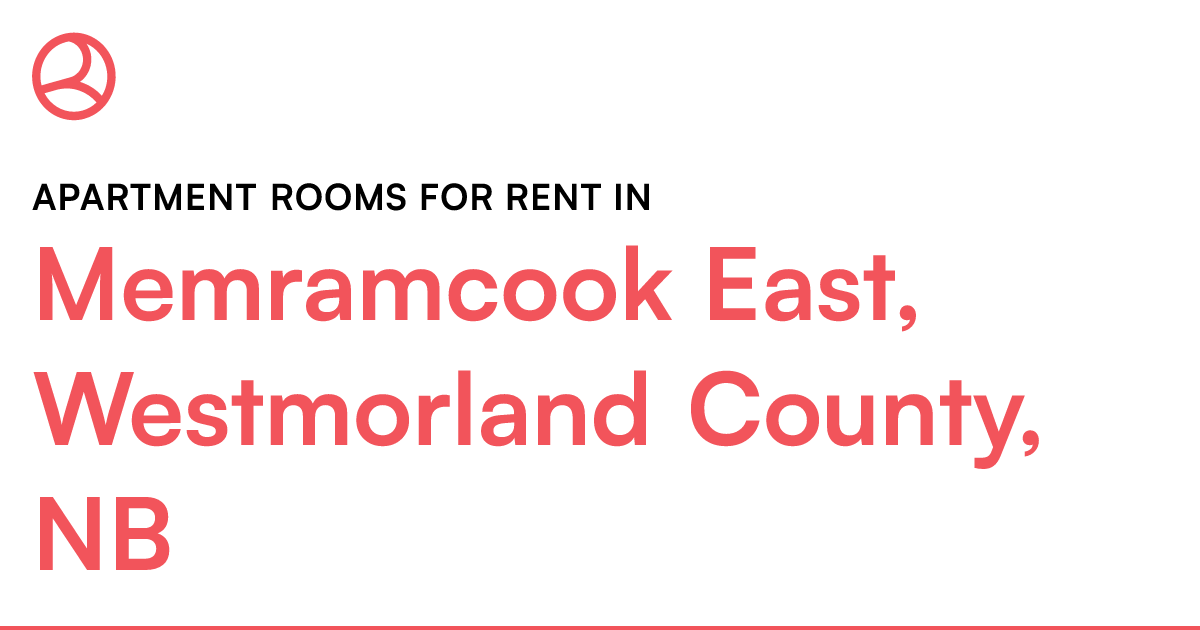 Memramcook East, Westmorland County, NB Apartment room... Roomies.ca