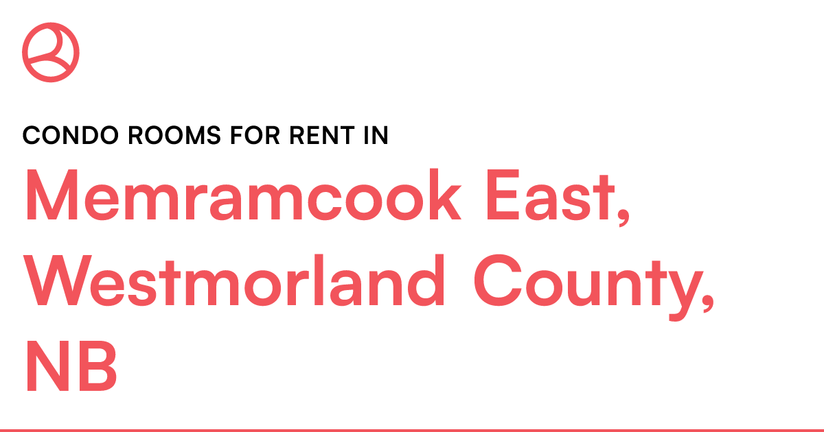 Memramcook East, Westmorland County, NB Condo rooms fo... Roomies.ca