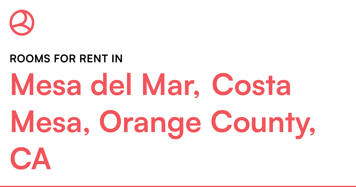 Mesa del Mar, Costa Mesa, Orange County, CA Rooms for...