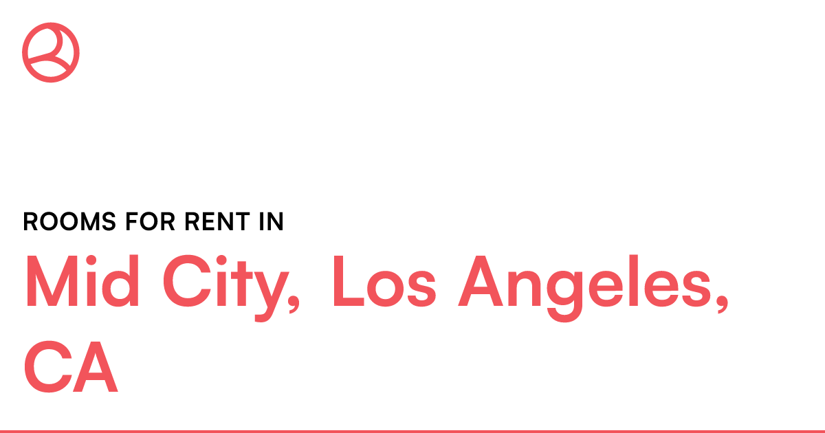Mid City, Los Angeles, CA Rooms for Rent