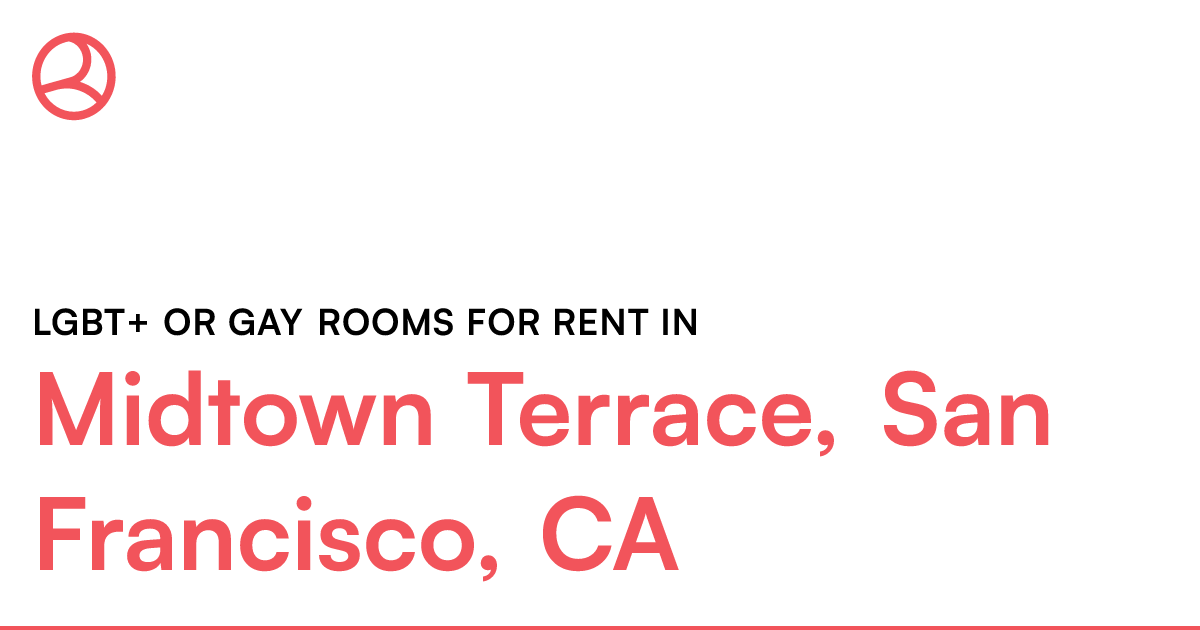 Midtown Terrace, San Francisco, CA LGBT+ or Gay rooms...
