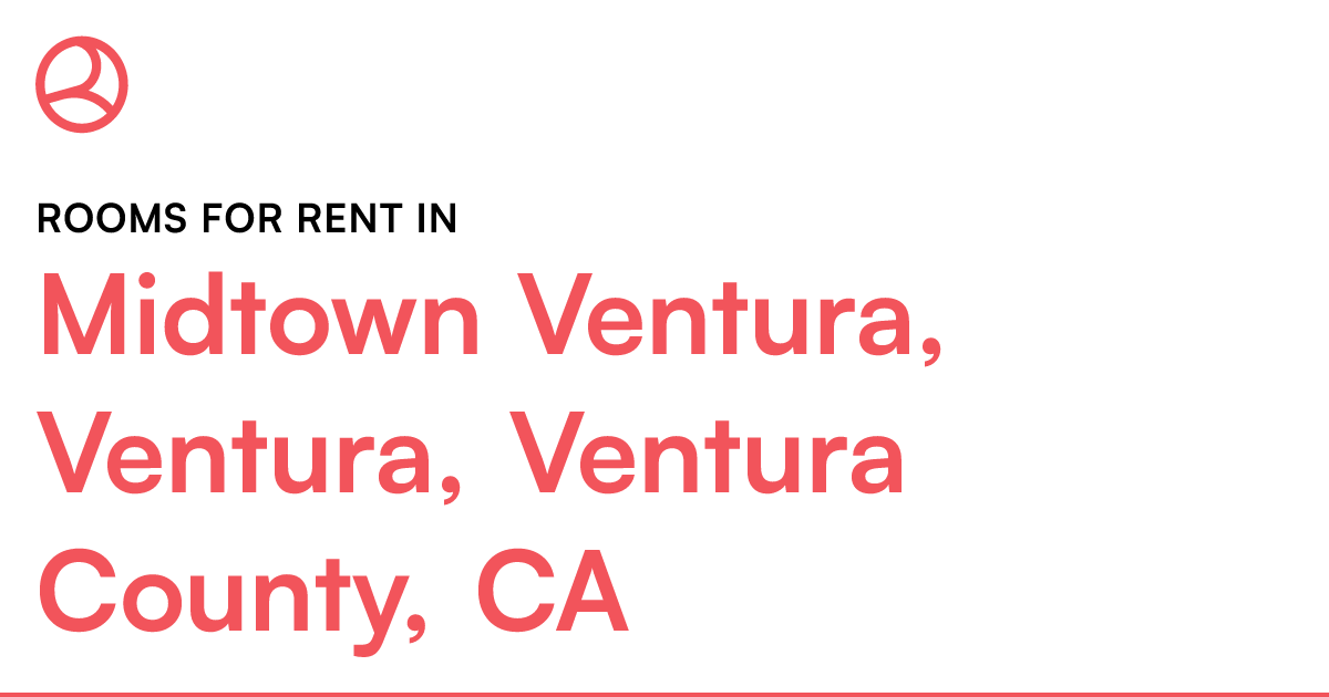 Midtown Ventura, Ventura, Ventura County, CA Rooms fo...