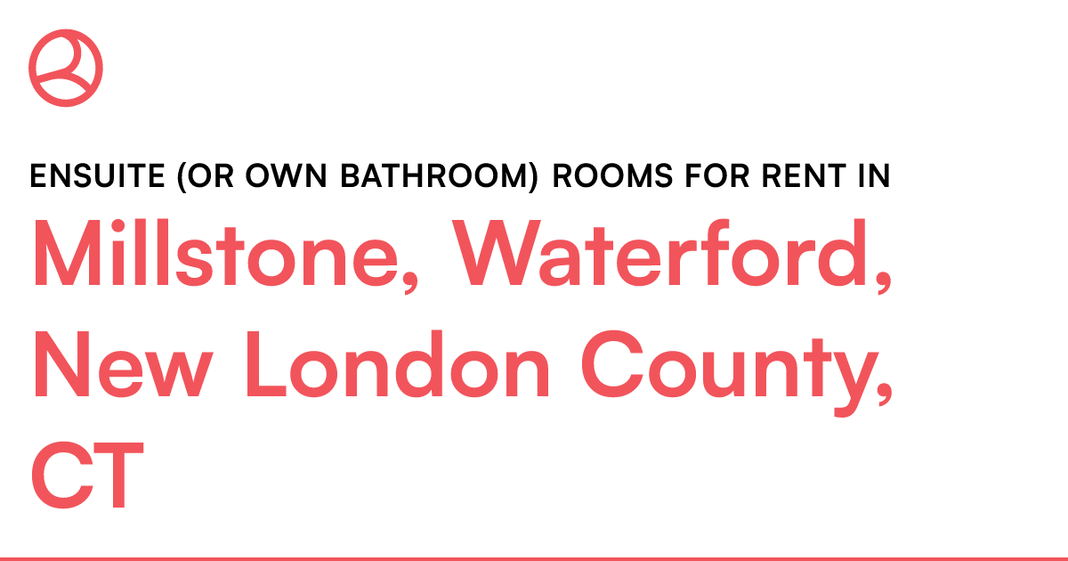 Millstone, Waterford, New London County, CT Ensuite (...