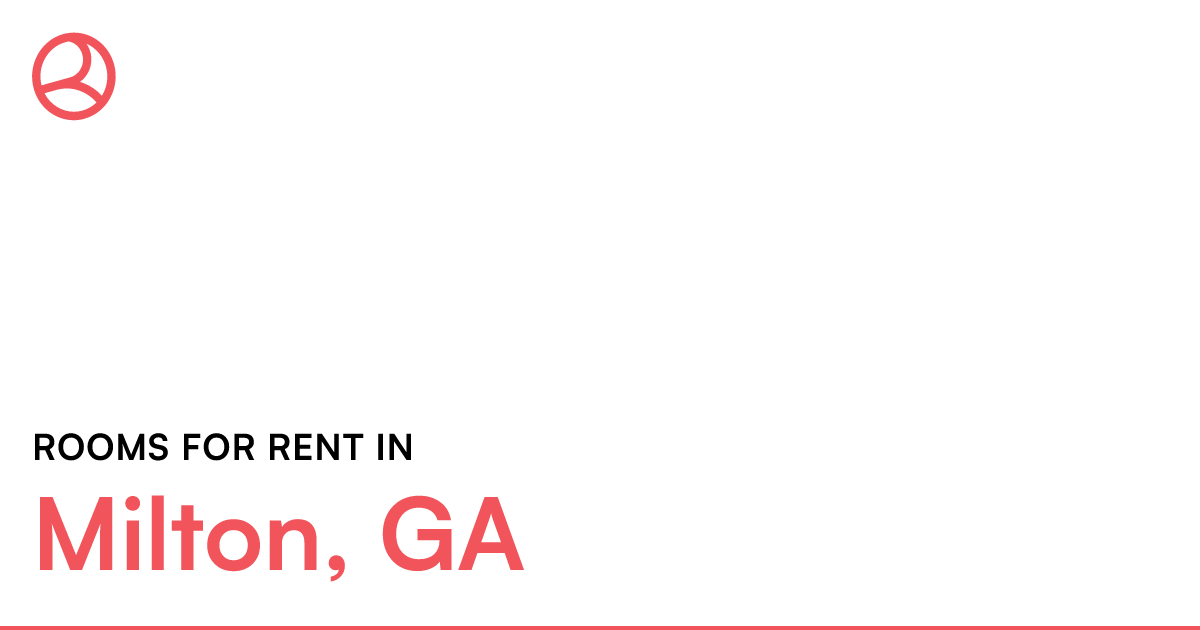 Milton, GA Rooms for Rent