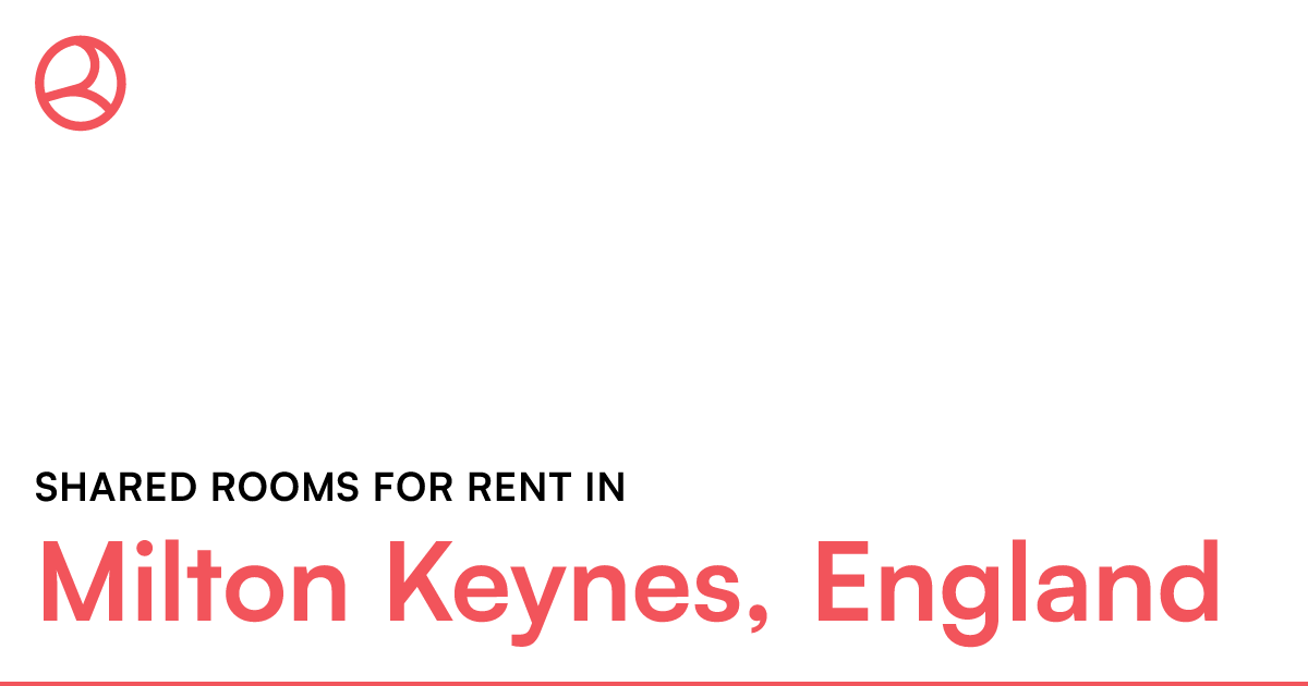 Milton Keynes, England Shared rooms for rent Roomies.co.uk