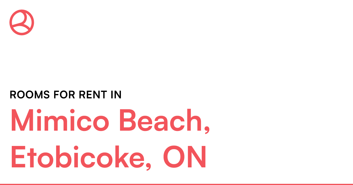 Mimico Beach, Etobicoke, ON Rooms for Rent Roomies.ca