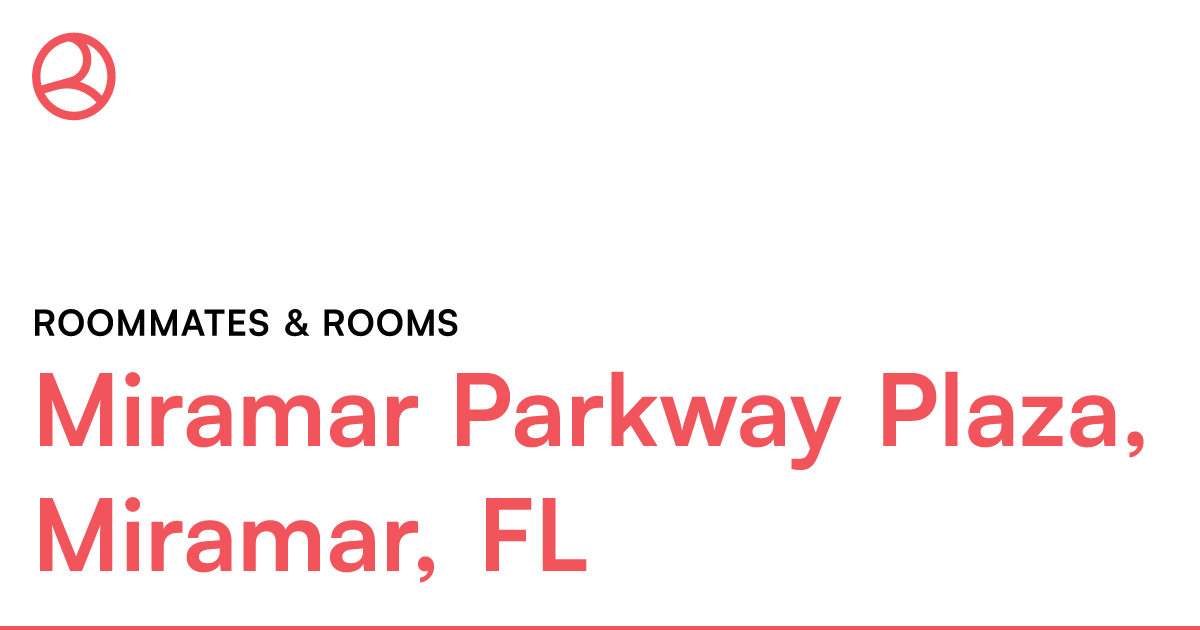 Miramar Parkway Plaza, Miramar, FL Roommates & rooms