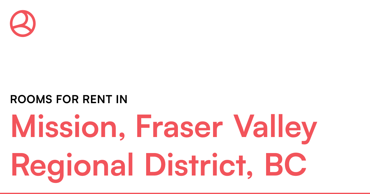 Mission, Fraser Valley Regional District, BC Rooms for... Roomies.ca