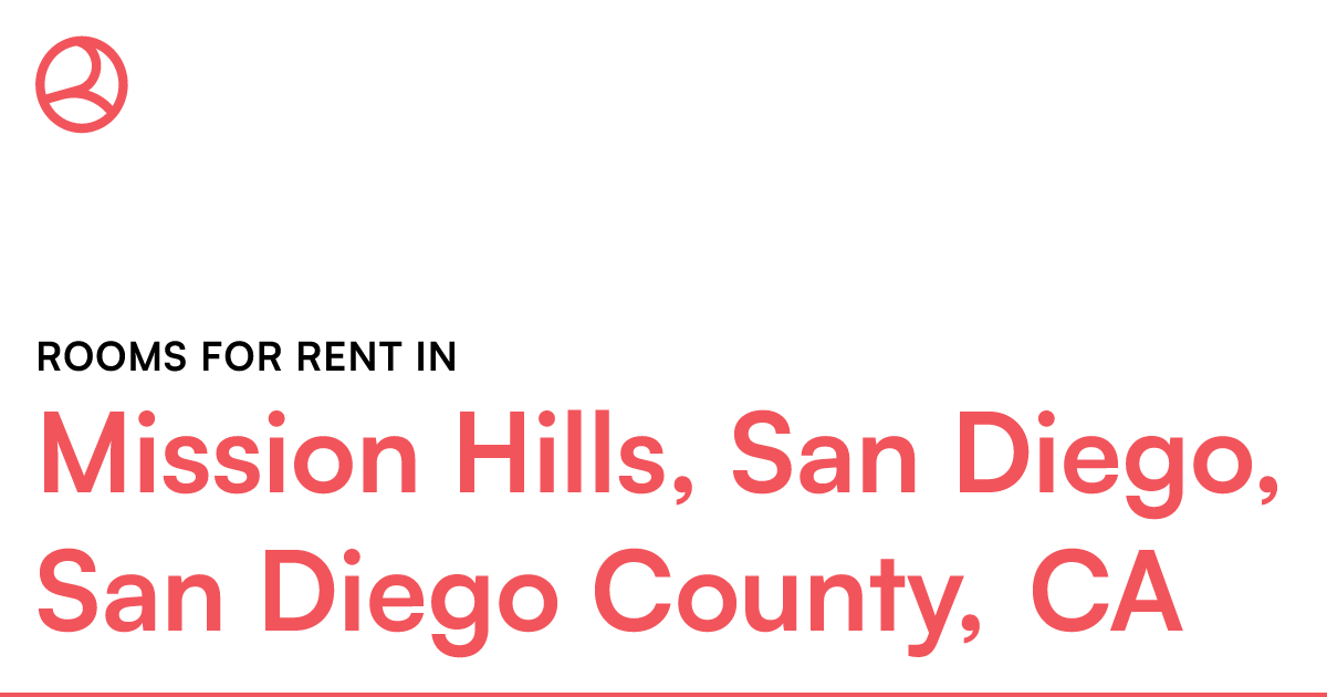 Mission Hills, San Diego, San Diego County, CA Rooms...