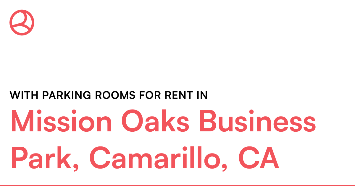 Mission Oaks Business Park, Camarillo, CA With parkin...