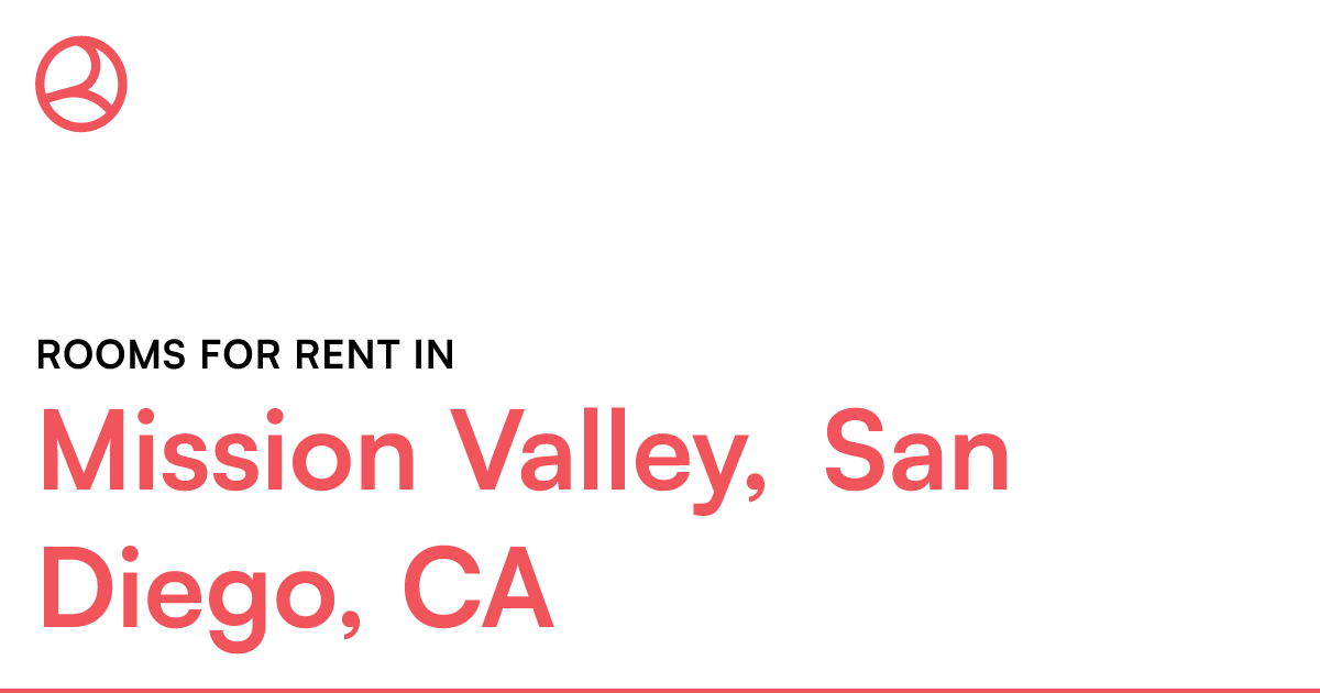 Mission Valley, San Diego, CA Rooms for Rent