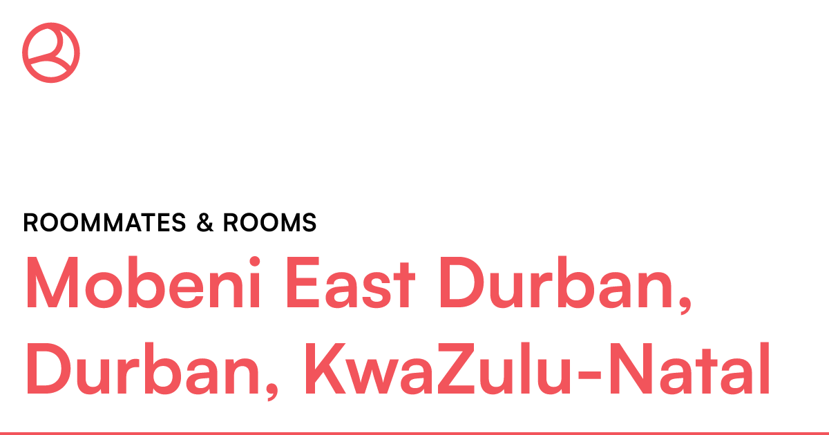 Mobeni East Durban, Durban, KwaZuluNatal Roommates... Roomies.co.za
