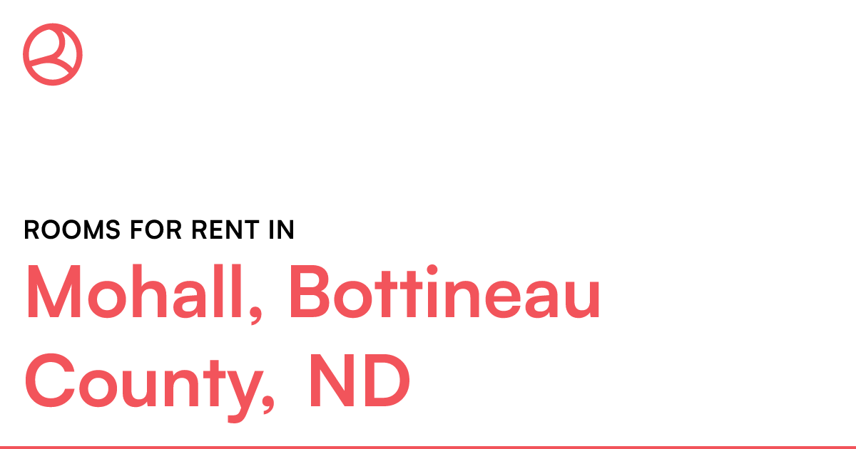 Mohall, Bottineau County, ND Rooms for Rent