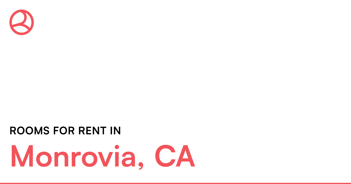 Monrovia, CA Rooms for Rent