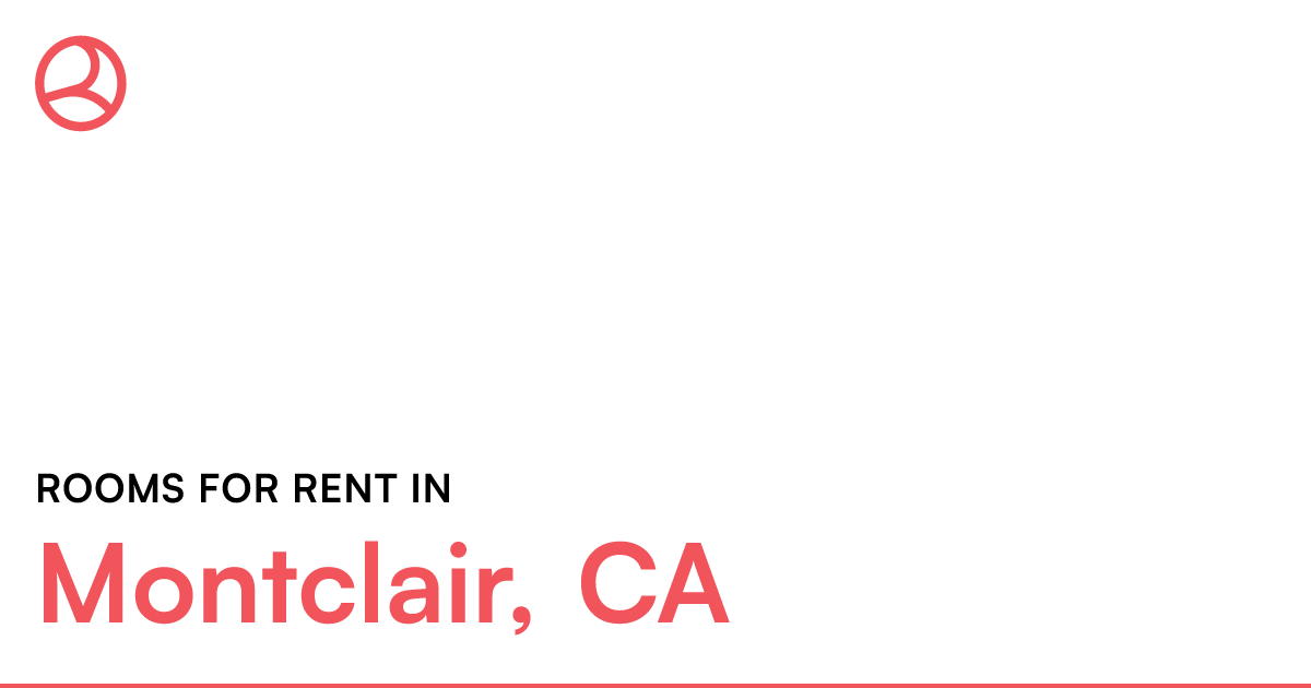 Montclair, CA Rooms for Rent