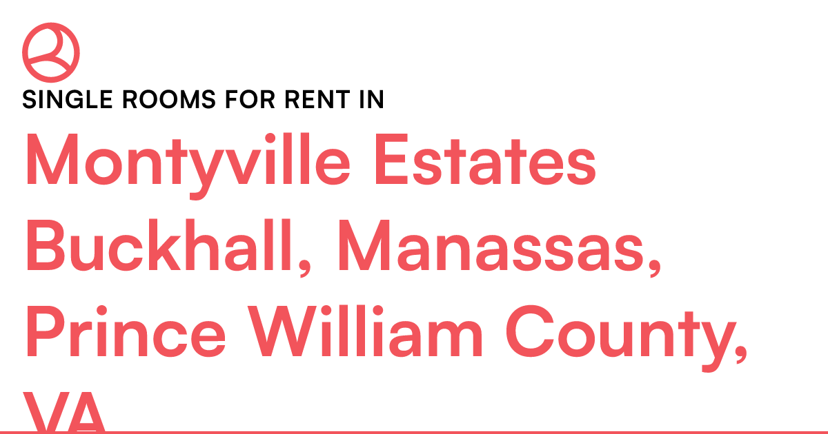 Montyville Estates Buckhall, Manassas, Prince William...