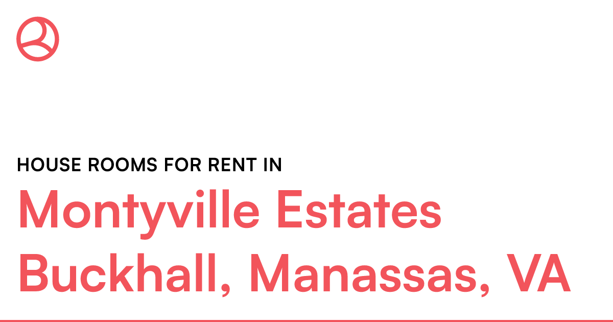 Montyville Estates Buckhall, Manassas, VA House rooms...