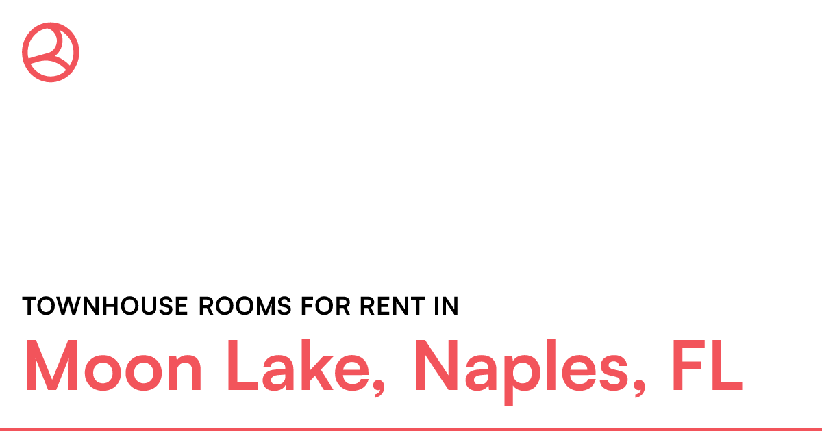 Moon Lake, Naples, FL Townhouse rooms for rent