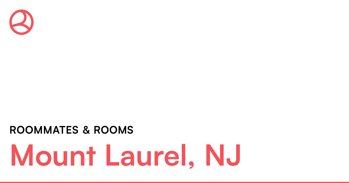 Mount Laurel, NJ Roommates & rooms