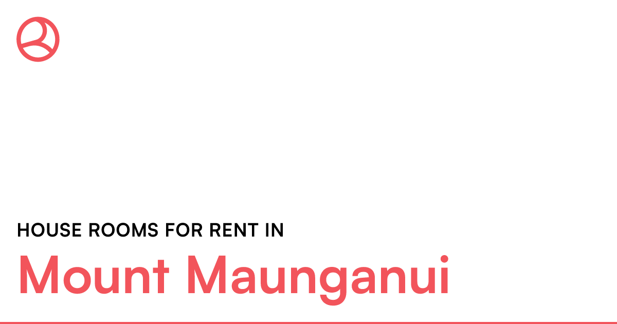 Mount Maunganui House rooms for rent Roomies.co.nz