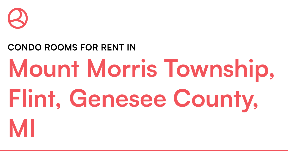 Mount Morris Township, Flint, Genesee County, MI Cond... – Roomies.com