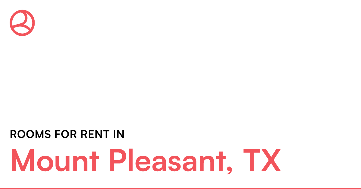 Mount Pleasant, TX Rooms for Rent