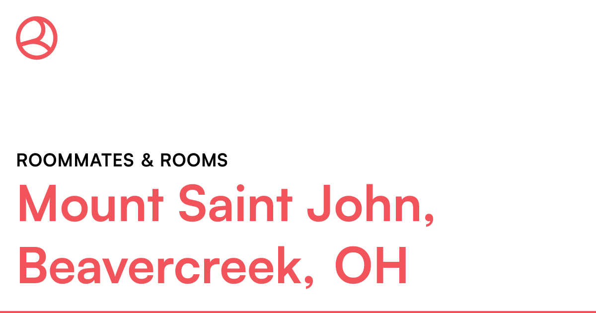 Mount Saint John, Beavercreek, OH Roommates & rooms