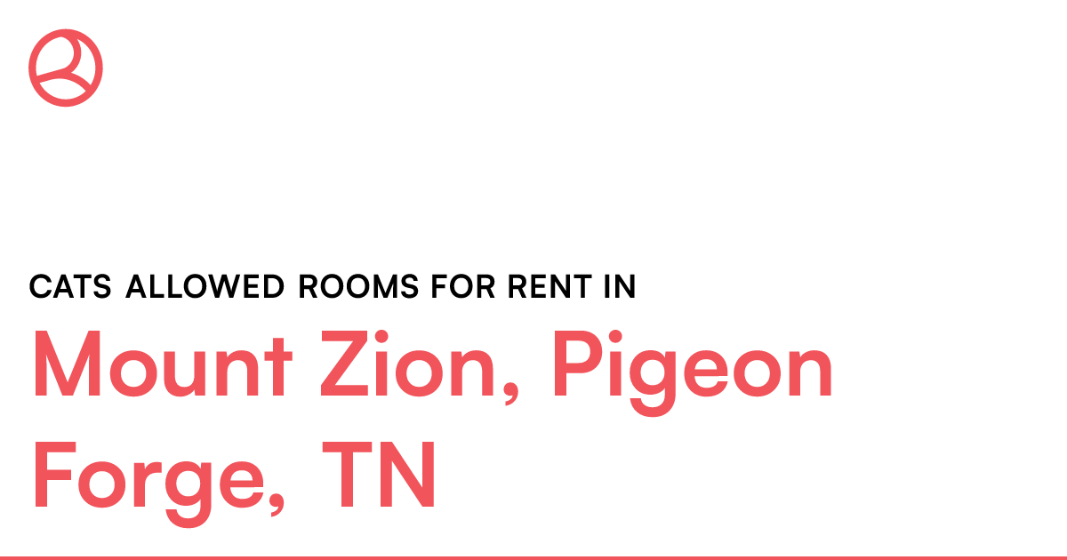 Mount Zion, Pigeon TN Cats allowed rooms for r...