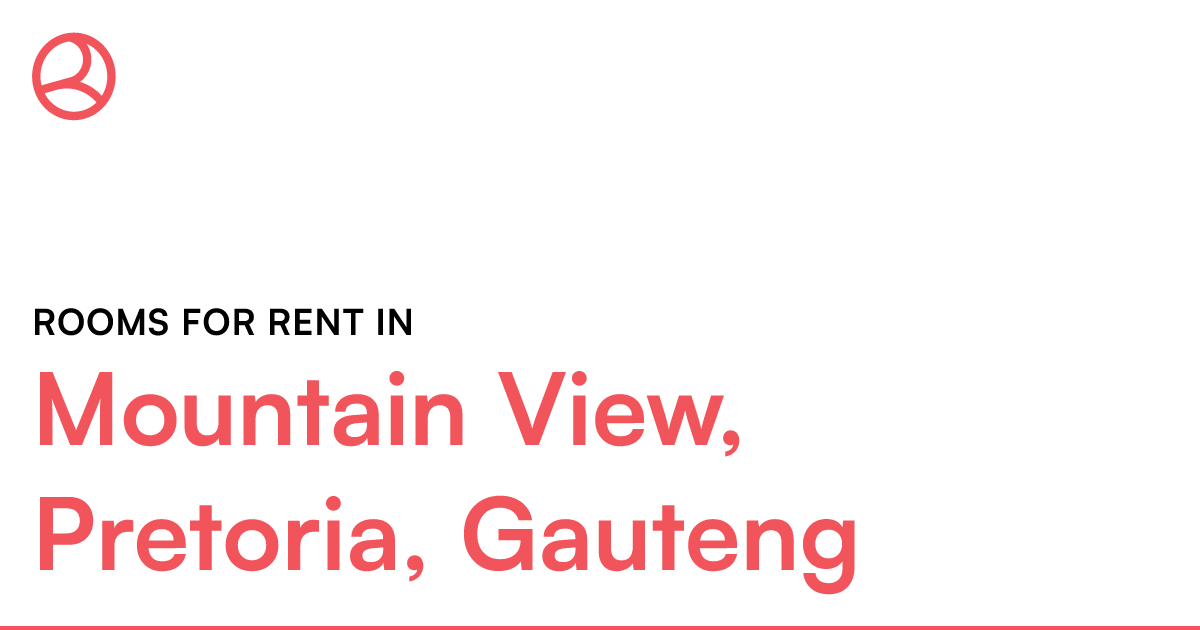 Mountain View, Pretoria, Gauteng Rooms for Rent Roomies.co.za