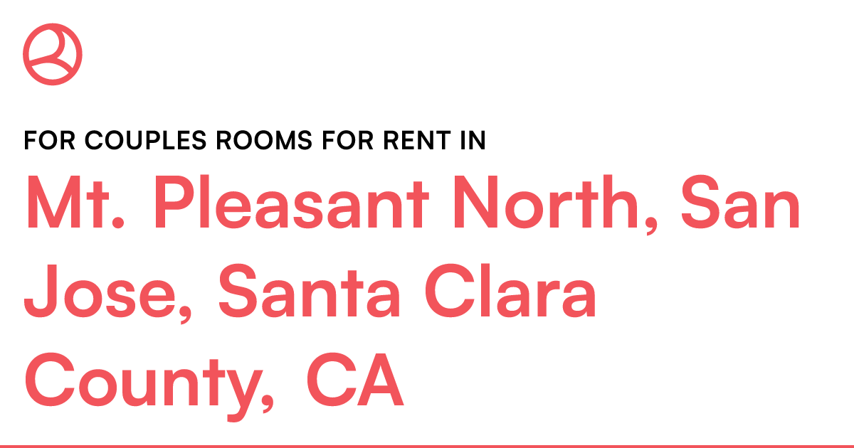 Mt. Pleasant North, San Jose, Santa Clara County, CA...