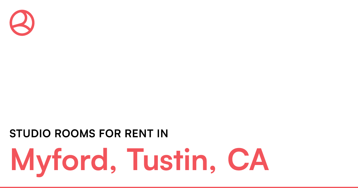 Myford, Tustin, CA Studio rooms for rent