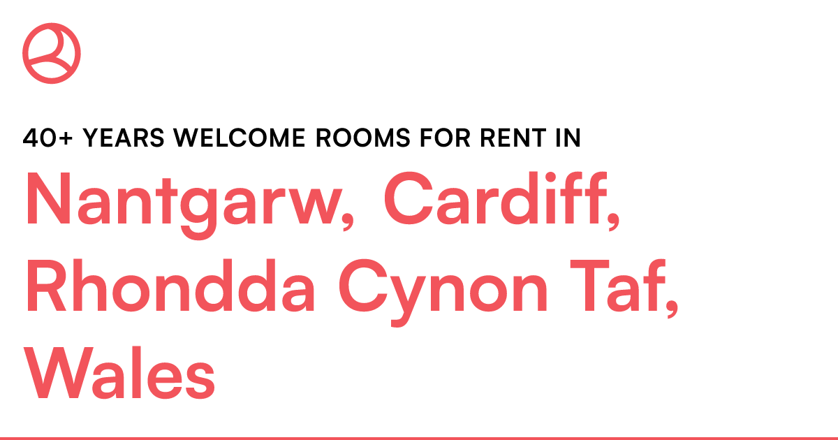 Nantgarw, Cardiff, Rhondda Cynon Taf, Wales 40+ yea... Roomies.co.uk